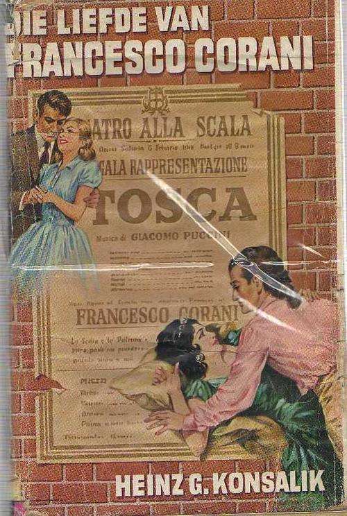 DIE LIEFDE VAN FRANCESCO CORANI - HEINZ G KONSALIK (1970)