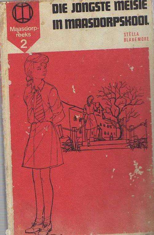 DIE JONGSTE MEISIE IN MAASDORPSKOOL, NO 2 - STELLA BLAKEMORE (1970)