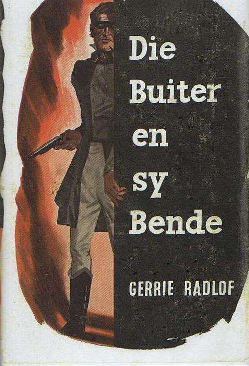 DIE BUITER EN SY BENDE - GERRIE RADLOF (1955)