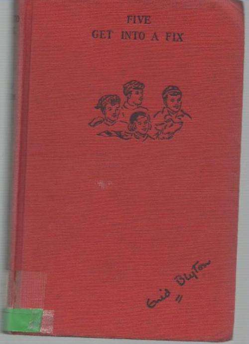 FIVE GET INTO A FIX - ENID BLYTON (1962)