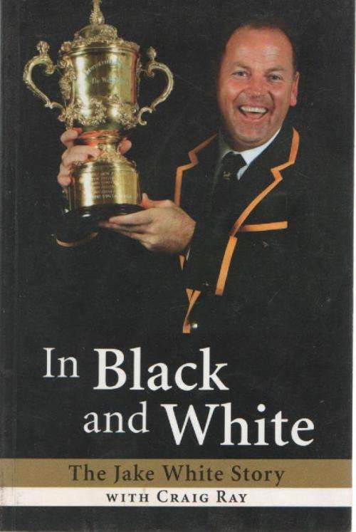 IN BLACK AND WHITE, THE JAKE WHITE STORY - CRAIG RAY (2007)