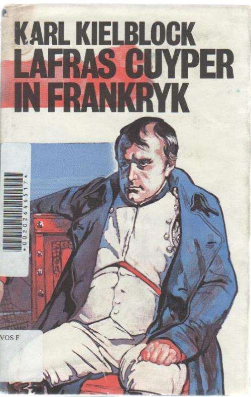 LAFRAS CUYPER IN FRANKRYK - KARL KIELBLOCK (1STE DRUK 1975)