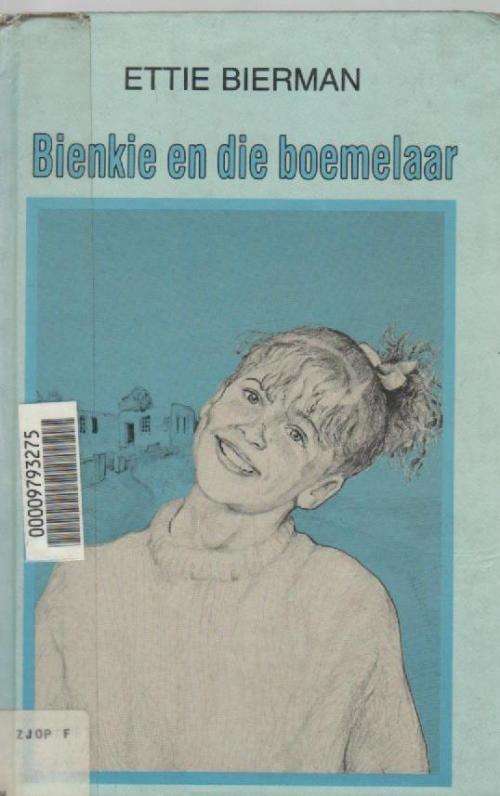 BIENKIE EN DIE BOEMELAAR - ETTIE BIERMAN (2 DE DRUK 1991)