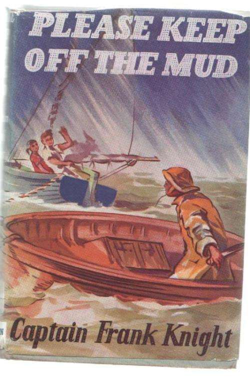 PLEASE KEEP OFF THE MUD - CAPTAIN FRANK KNIGHT (1957)