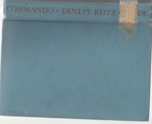 COMMANDO, A BOER JOURNAL OF THE BOER WAR - DENEYS REITZ (1948)