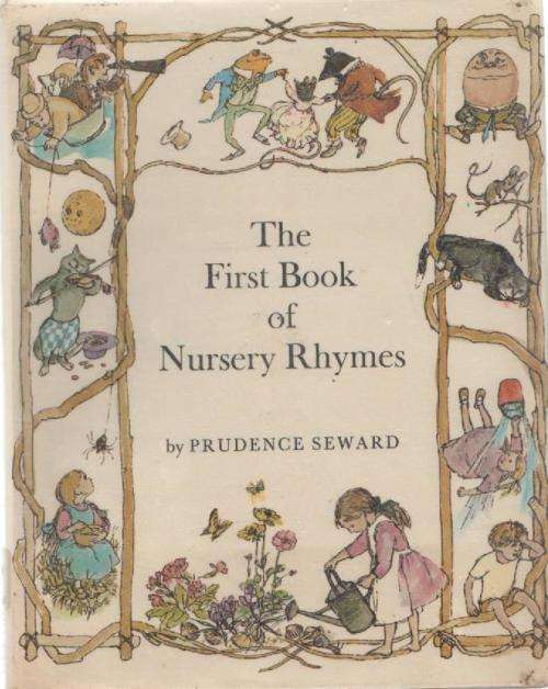 THE FIRST BOOK OF NURSERY RHYMES - PRUDENCE SEWARD (1970)