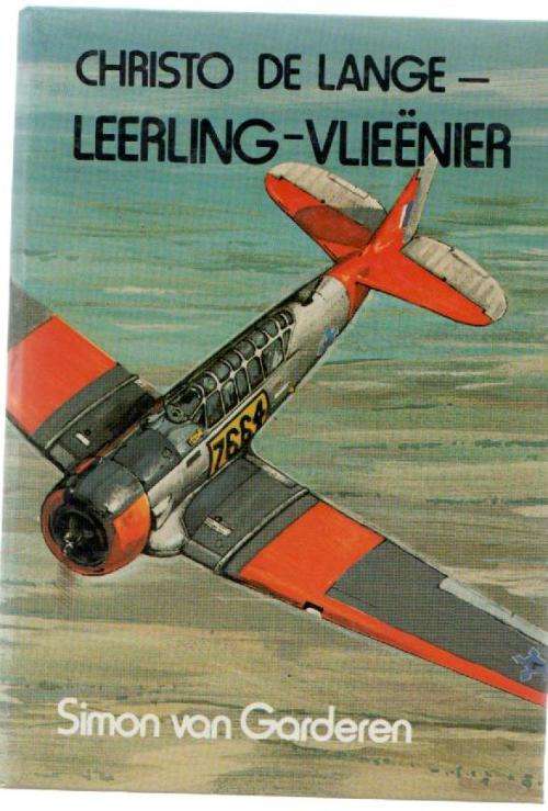 LEERLING-VLIEENIER - CHRISTO DE LANGE  - SIMON VAN GARDEREN (1982)