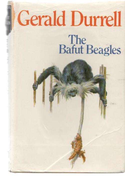 THE BAFUT BEAGLES - GERALD DURRELL (3 RD IMPRESSION 1964)