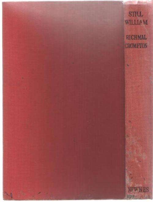STILL WILLIAM - RICHMAL CROMPTON (24 TH IMPRESSION 1948)