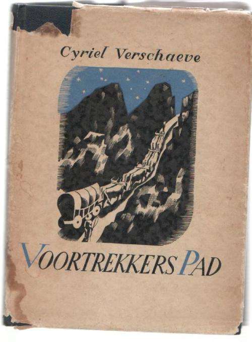 VOORTREKKERSPAD,MOEILIJK MAAR MOGELIJK  - CYRIEL VERSCHAEVE (1938)