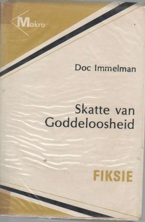SKATTE VAN GODDELOOSHEID - DOC IMMELMAN (1 STE GROOT-DRUK UITGAWE 1978)