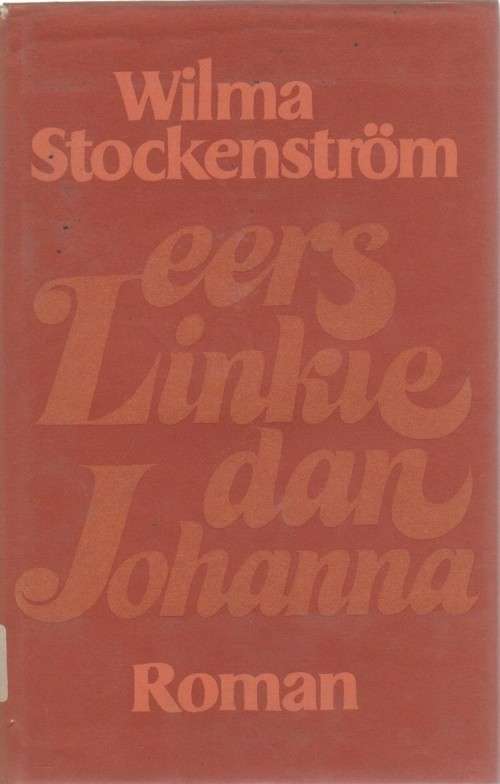 EERS LINKIE , DAN JOHANNA - WILMA STOCKENSTROM (1 STE UITGAWE 1979)