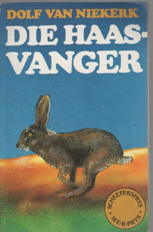 DIE HAASVANGER - DOLF VAN NIEKERK (14 DE DRUK 1991)