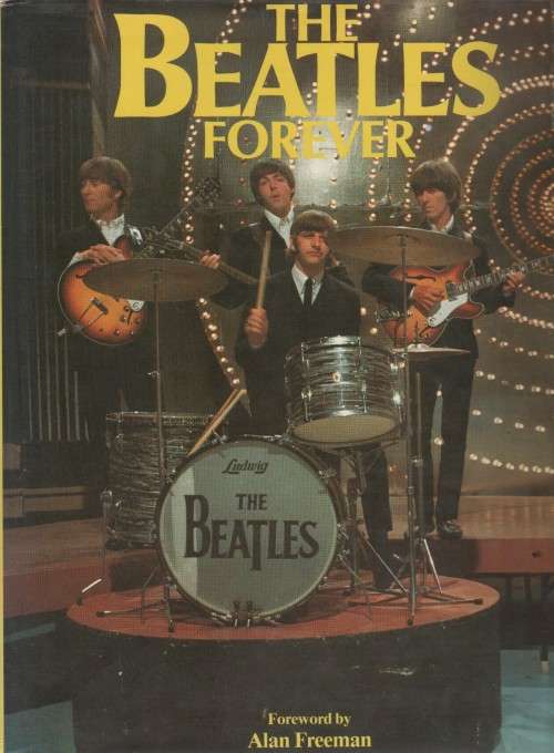 THE BEATLES FOREVER - HELEN SPENCE (1 ST PUBLISHED 1981)