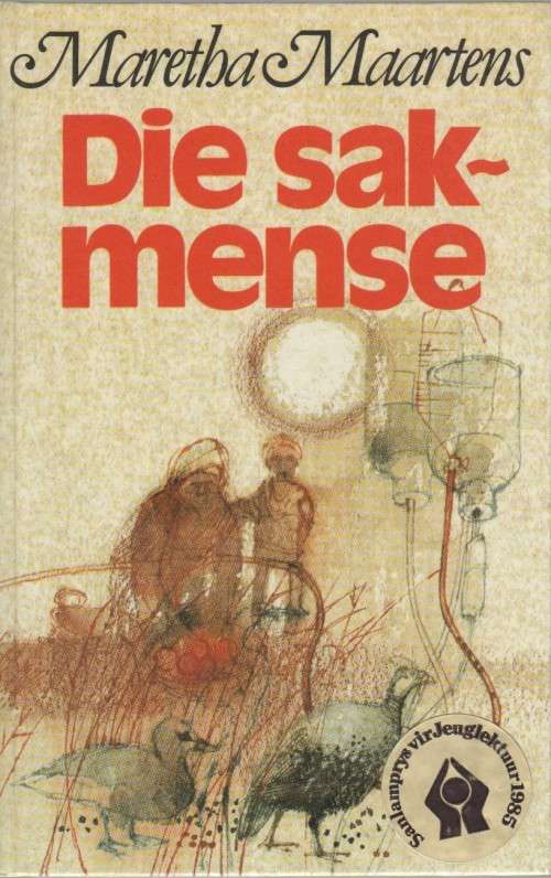 DIE SAK-MENSE - MARETHA MAARTENS (1 STE UITGAWE 1985)
