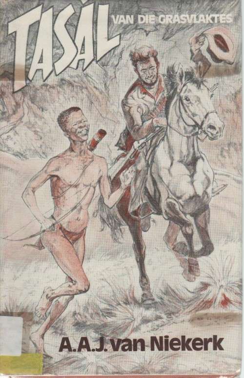 TASAL VAN DIE GRASVLAKTES - A A J VAN NIEKERK (2 DE UITGAWE 1979)
