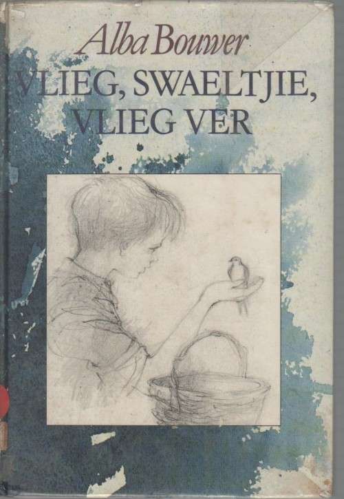 VLIEG, SWAELTJIE, VLIEG WEER - ALBA BOUWER (1 STE UITGAWE 1983)
