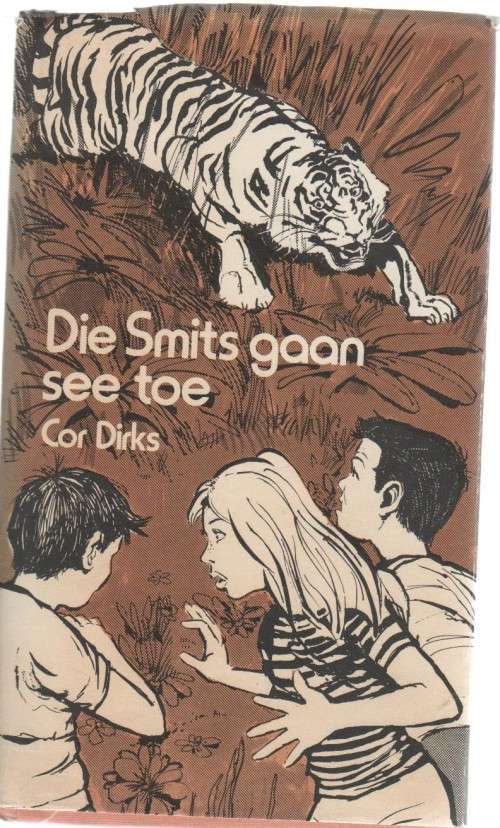 DIE SMITS GAAN SEE TOE - COR DIRKS (1 STE UITGAWE 1976)