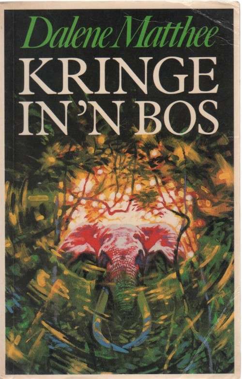 KRINGE IN 'N BOS - DALENE MATTHEE (1 STE SAGTEBANDUITGAWE 1985)