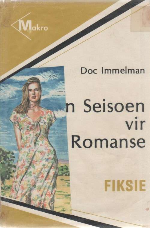 'N SEISOEN VIR ROMANSE - DOC IMMELMAN (MAKRO - 1 STE UITGAWE GROOTDRUK 1978)