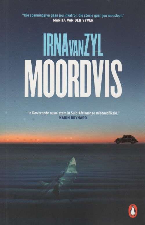 MOORDVIS - IRNA VAN ZYL (1 STE UITGAWE 2016)