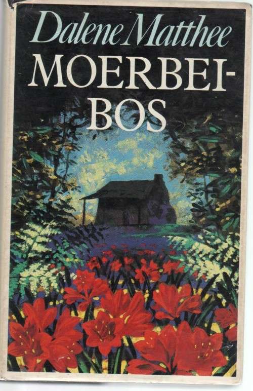 MOERBEIBOS - DALENE MATTHEE (2 DE DRUK 1967)