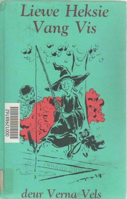 LIEWE HEKSIE VANG VIS - VERNA VELS (5 DE DRUK 1979)