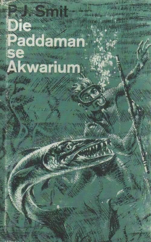 DIE PADDAMAN SE AKWARIUM - P J SMIT (2 DE UITGAWE 1972)
