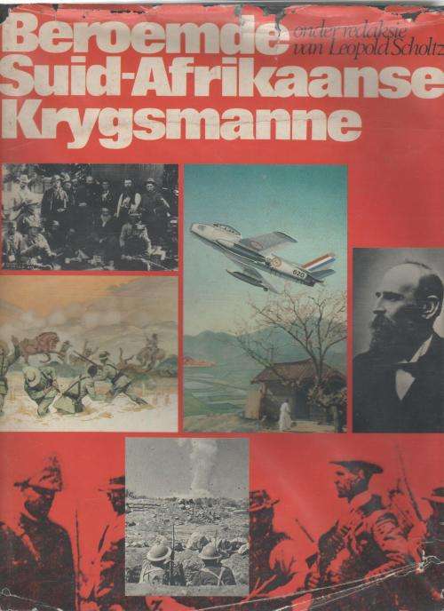 Beroemde Suid-Afrikaanse Krygsmanne - Leopold Scholtz (1984)