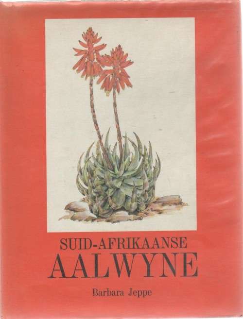 SUID-AFRIKAANSE AALWYNE - BARBARA JEPPE (1970)