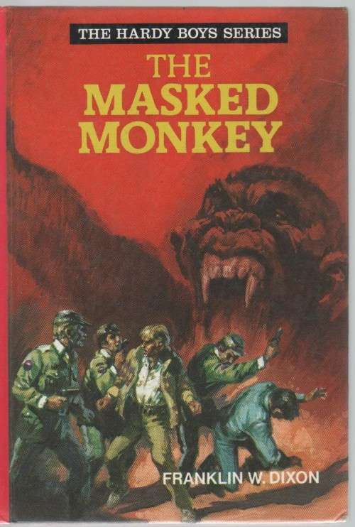 THE MASKED MONKEY - FRANKLIN W DIXON (THE HARDY BOYS SERIES - 1979)