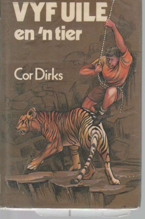 VYF UILE EN 'N TIER - COR DIRKS (2 DE UITGAWE 1978)