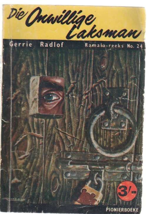DIE ONWILLIGE LAKSMAN, RAMALA-REEKS NO.24 - GERRIE RADLOF (1959 - KAFEEBOEKIE)