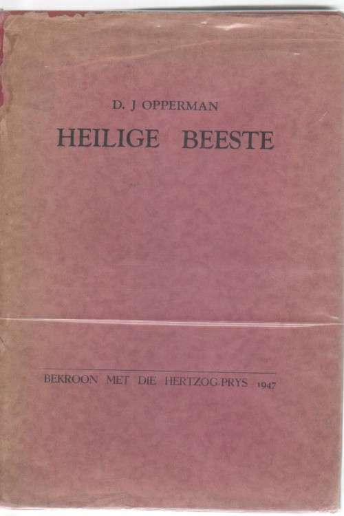 HEILIGE BEESTE - D J OPPERMAN (2 DE DRUK 1947)
