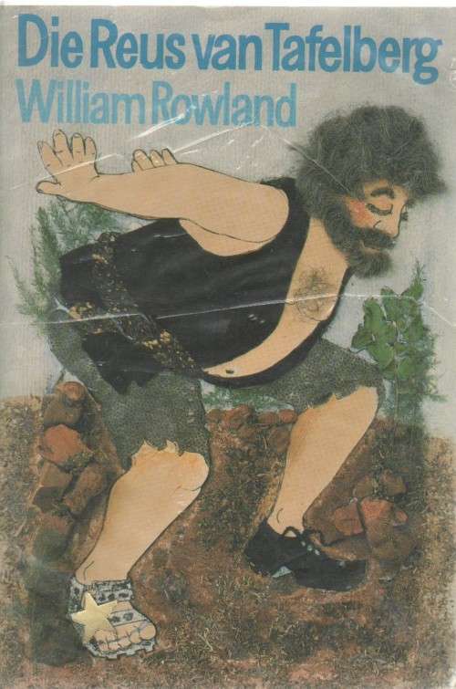 DIE REUS VAN TAFELBERG - WILLIAM ROWLAND (1 STE SAGTEBANDUITGAWE 1985)