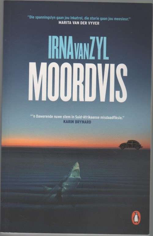 MOORDVIS - IRNA VAN ZYL (1 STE UITGAWE 2016)