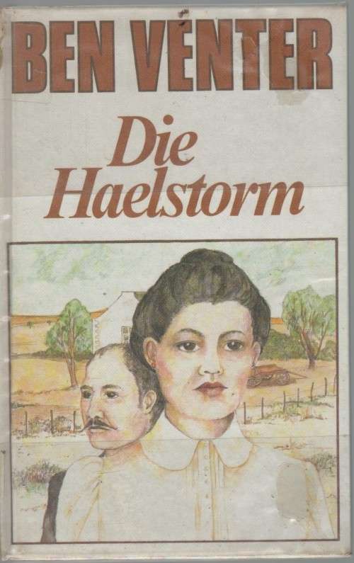 DIE HAELSTORM - BEN VENTER (1 STE UITGAWE 1981)