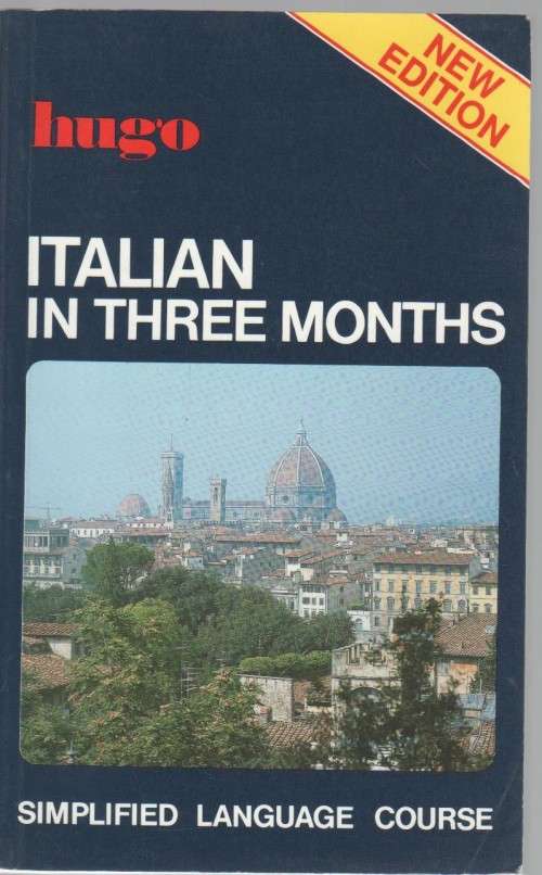 HUGO ITALIAN IN THREE MONTHS, SIMPLIFIED LANGUAGE COURSE- MILENA REYNOLDS (1991)