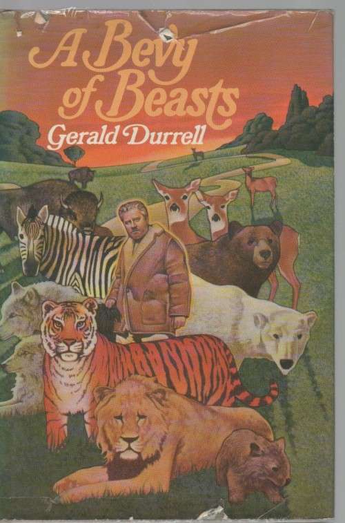 A BEVY OF BEASTS - GERALD DURRELL (1973)