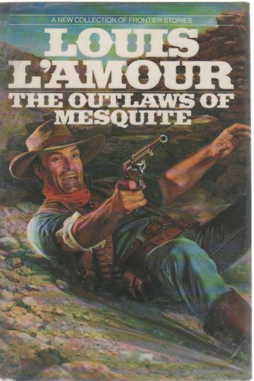 THE OUTLAWES OF MESQUITE - LOUIS L'AMOUR (1990)