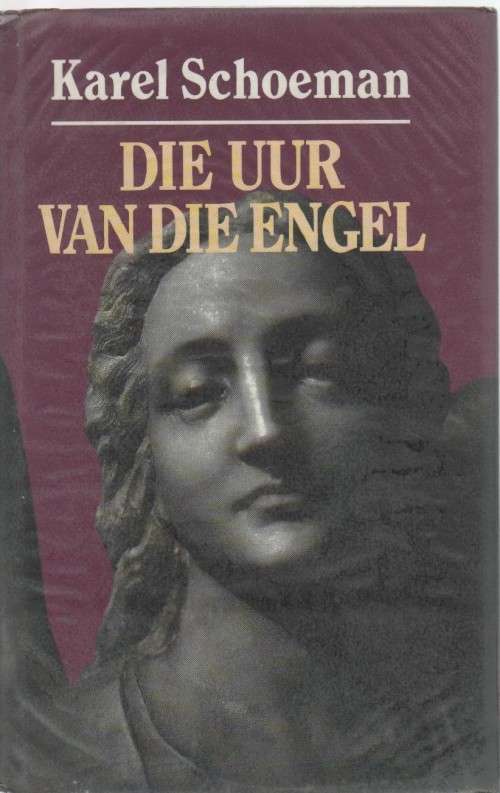 DIE UUR VAN DIE ENGEL - KAREL SCHOEMAN (1995)