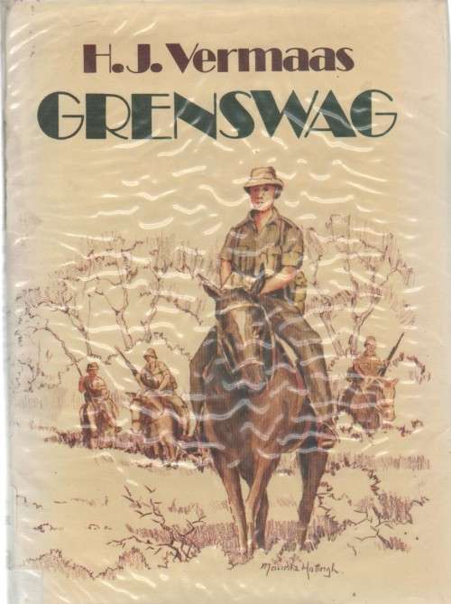 GRENSWAG - H J VERMAAS (1 STE UITGAWE 1981)
