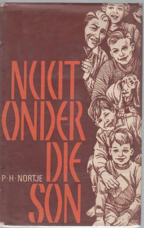 STEL VAN DRIE P H NORTJE BOEKE, OP DIE SONPAD; AAN DIE SONKANT & NUUT ONDER DIE SON