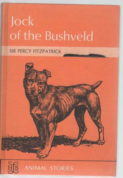 Reserved for Rock JOCK OF THE BUSHVELD - SIR PATRICK FITZPATRICK (11 IMPRESSION 1960)
