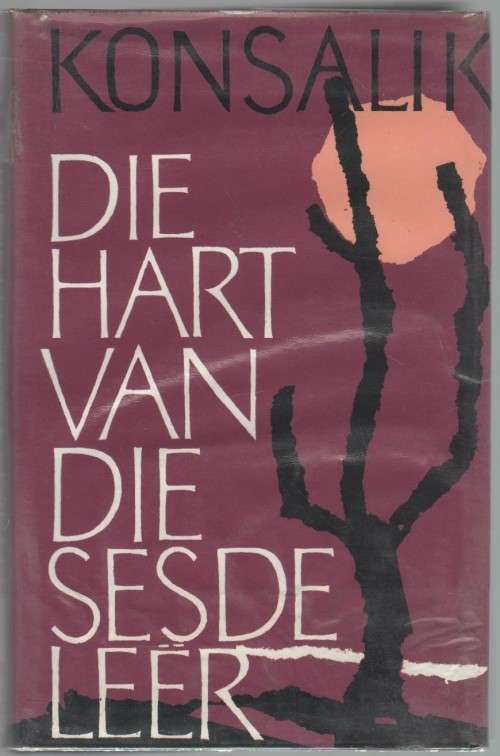 DIE HART VAN DIE SESDE LEER - KONSALIK (4 DE DRUK 1971)