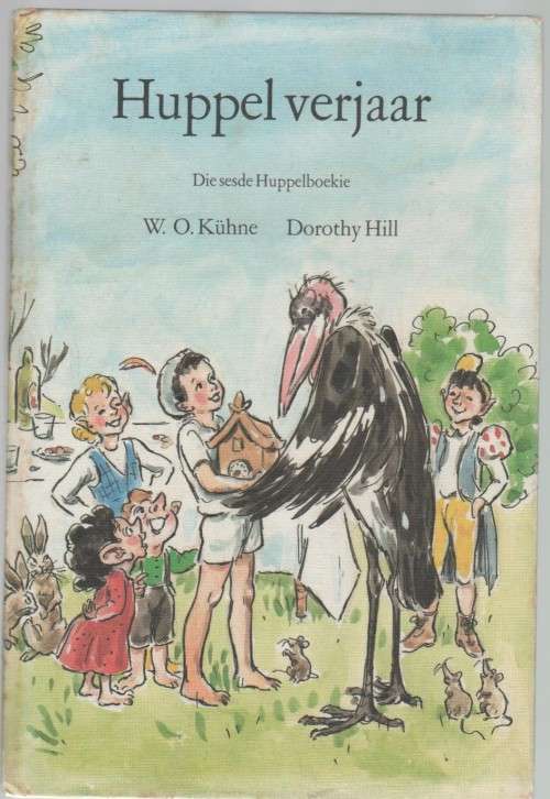HUPPEL VERJAAR , SESDE HUPPELBOEKIE, W O KUHN EN DOROTHY HILL