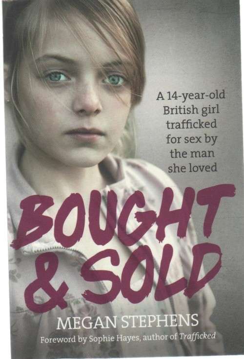 BOUGHT AND SOLD - MEGAN STEPHENS (1 ST PUBLISHED 2015)