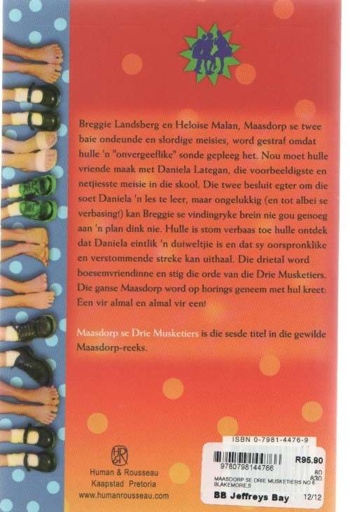 MAASDORP SE DRIE MUSKETIERS - STELLA BLAKEMORE (3 DE DRUK 2006)