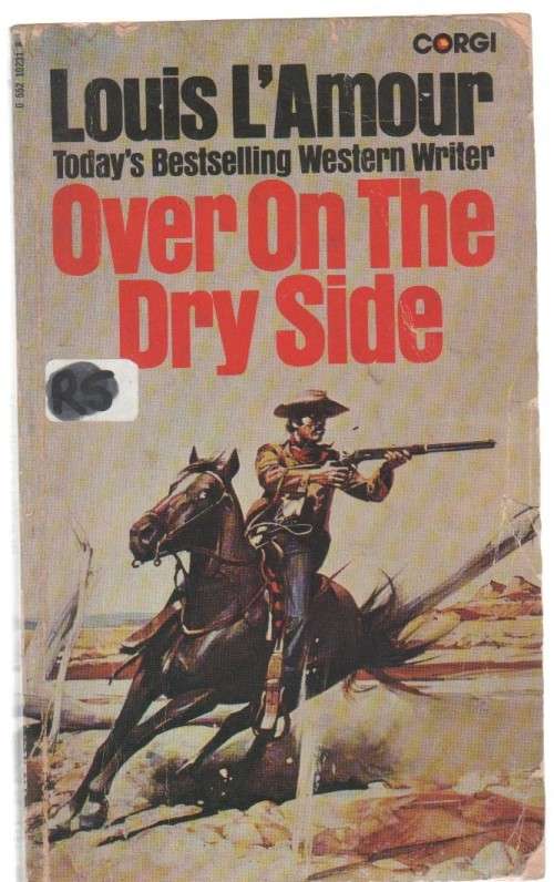 OVER ON THE DRY SIDE - LOUIS L`AMOUR (1976) WESTERN