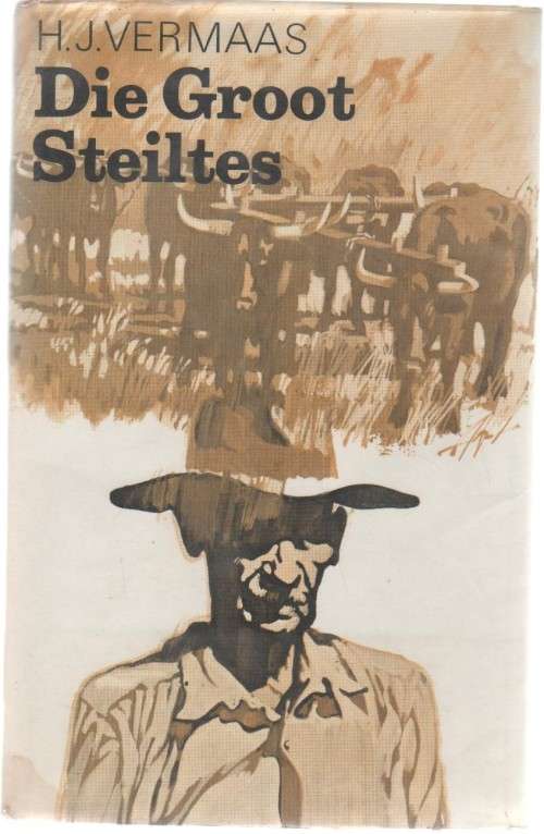 DIE GROOT STEILTES - H J VERMAAS (1 STE UITGAWE 1969)